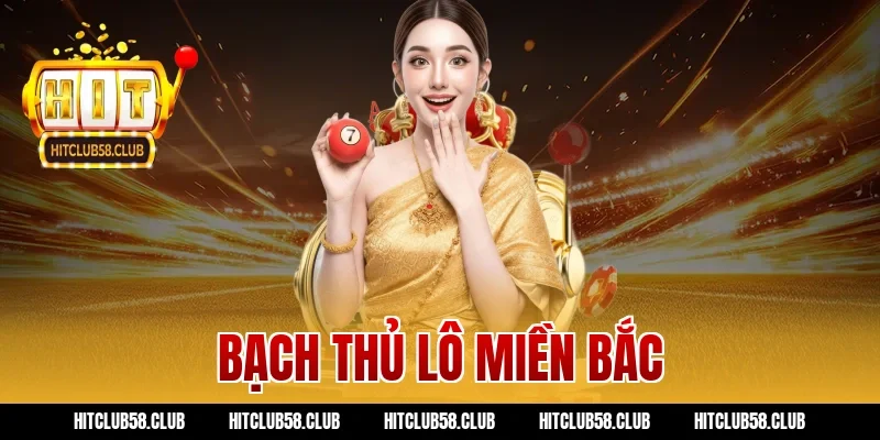 bạch thủ lô miền bắc